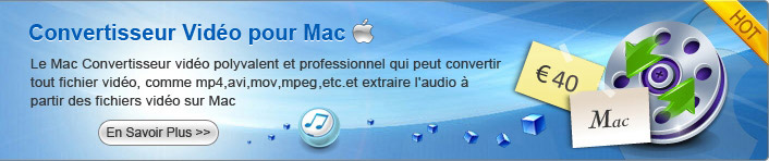 Vidéo Convertiseur pour Mac